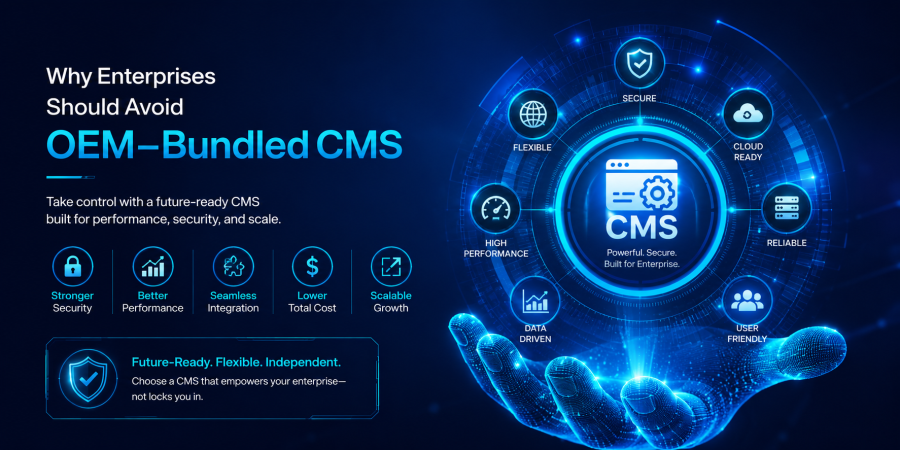 Why Enterprises Should Avoid OEM-Bundled CMS for Digital Signage Platforms